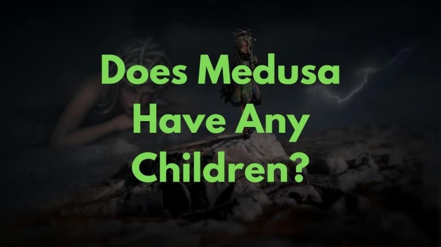 Does Medusa Have Any Children?