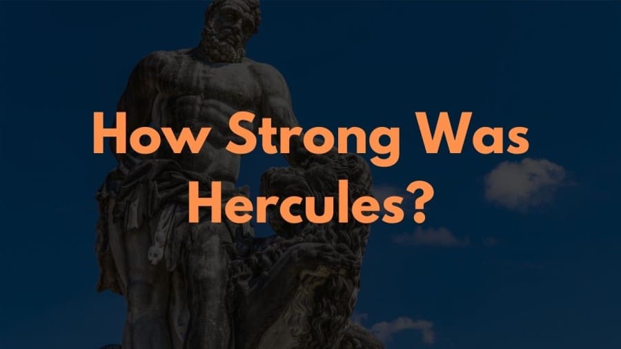 How Strong Was Hercules?
