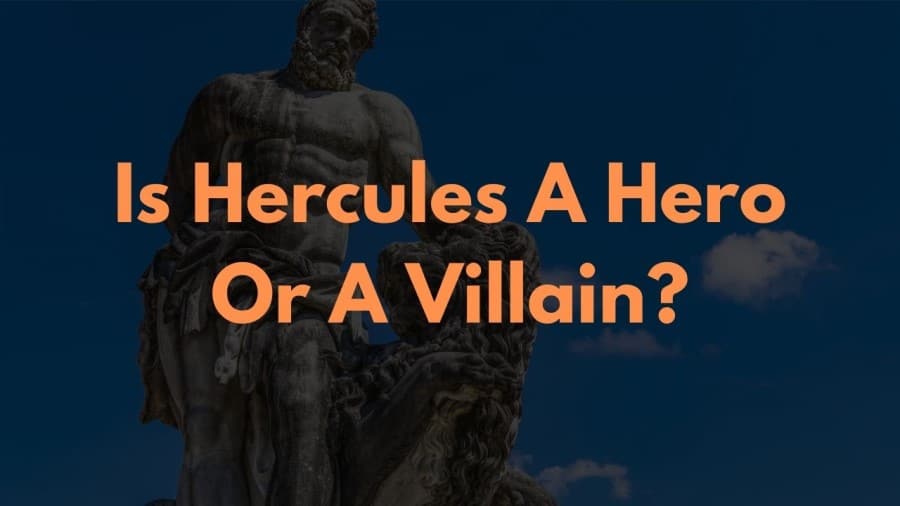 Is Hercules A Hero Or A Villain?