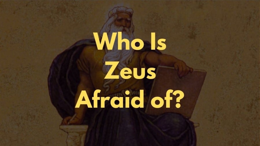 Who Is Zeus Afraid Of?
