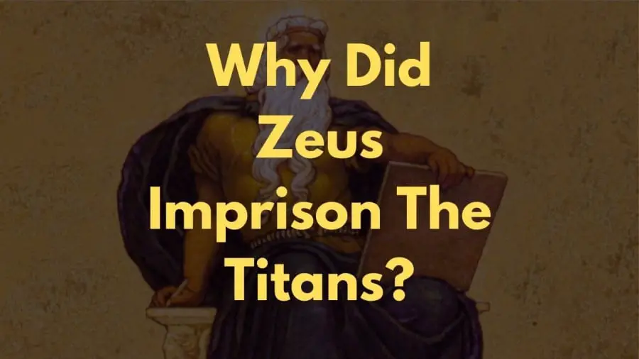 Why Did Zeus Imprison The Titans?