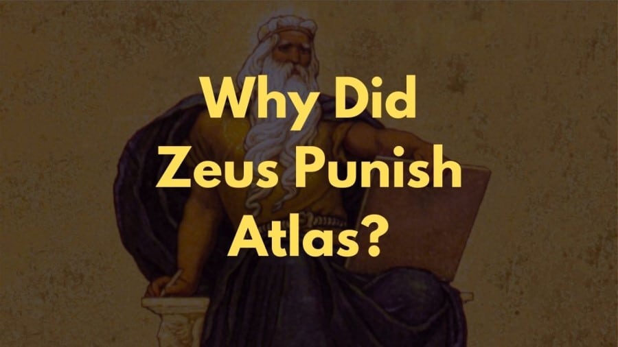 Why Did Zeus Punish Atlas?