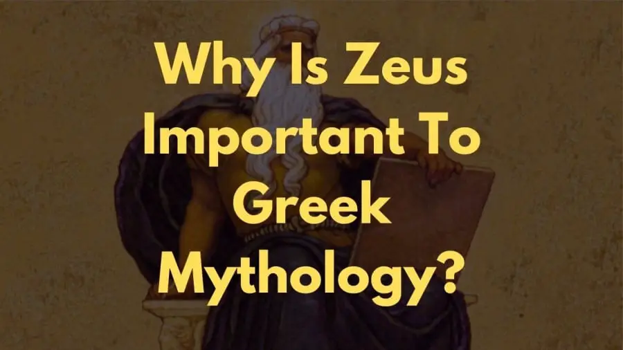 Why Is Zeus Important To Greek Mythology?